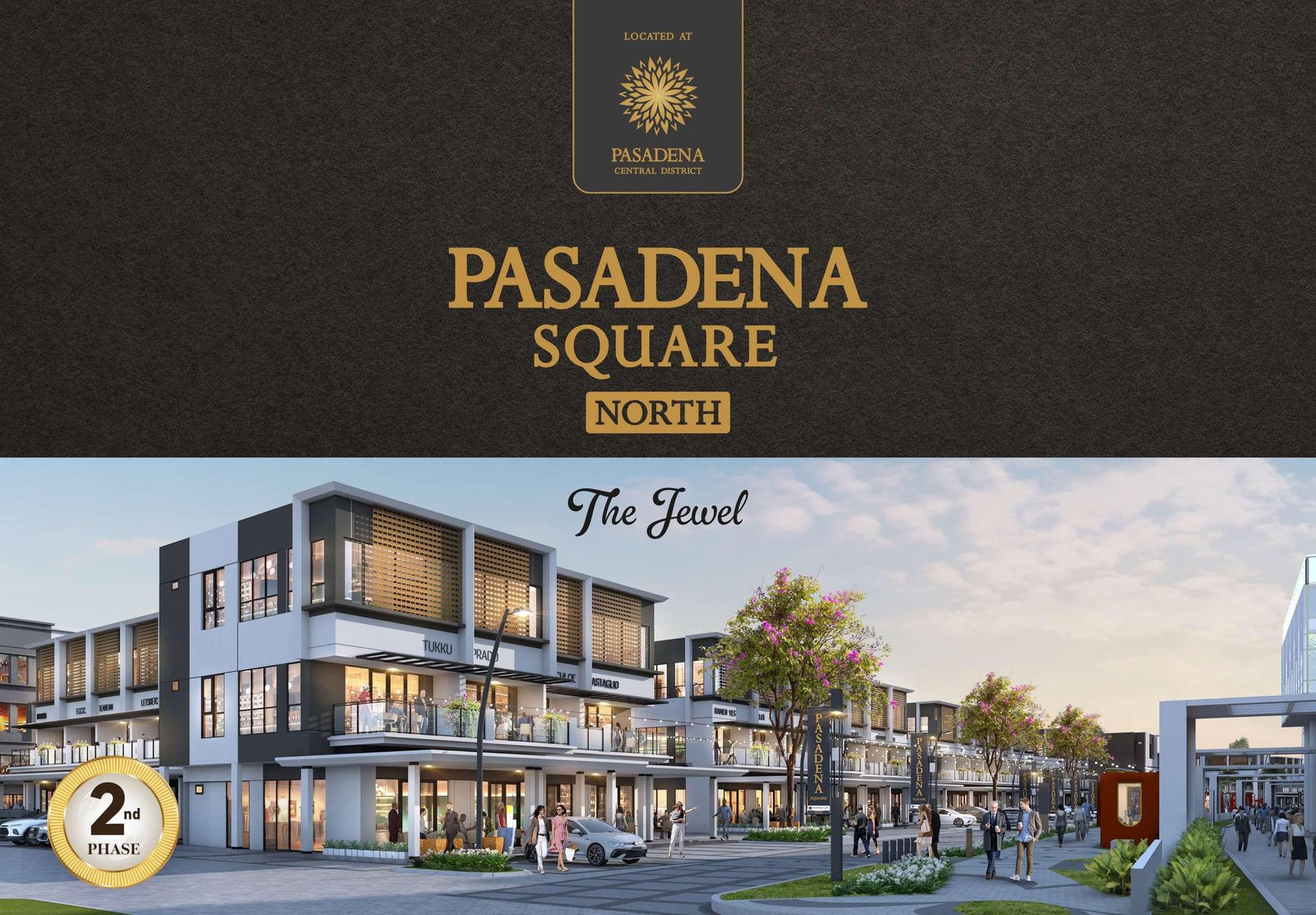 THE JEWEL RUKO PASADENA SQUARE NORTH TAHAP 2